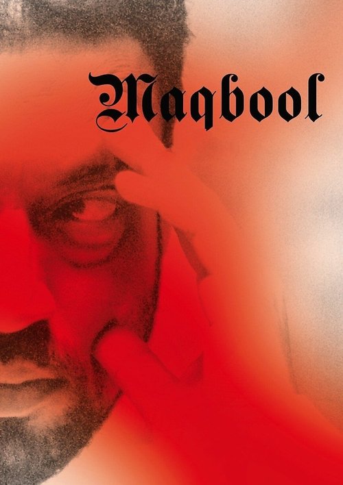 The poster features a haunting close-up of a man's face, his hand resting near his eye, set against a vivid red background. The title "Maqbool" is written in a gothic font, evoking mystery and intrigue. The overall mood is dark and atmospheric, suggesting a thriller or horror genre.