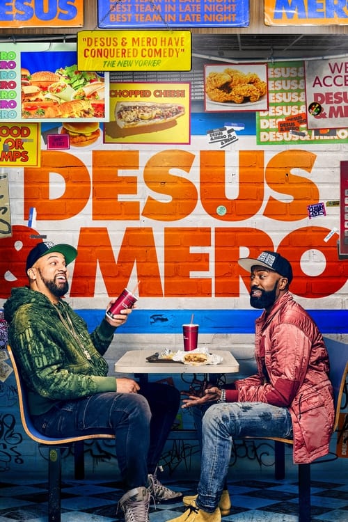 The poster features two men in a vibrant, colorful diner setting. One man wears a green jacket and green hat, while the other sports a pink jacket and black hat. They sit at a small table with a red cup, creating a casual, friendly atmosphere. The bold orange text "DESUS & MERO" dominates the bac...
