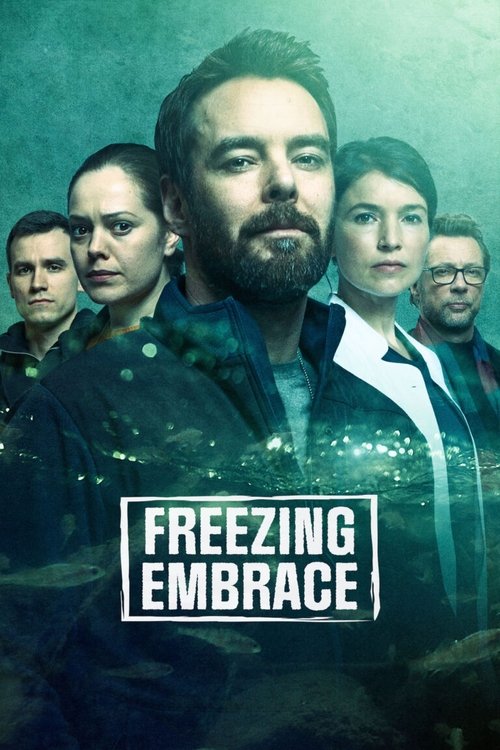 The poster features a group of characters in a somber, misty atmosphere with muted blues and greens. The central figure, a bearded man, dominates the frame with a serious expression, while others look concerned or contemplative. The title "Freezing Embrace" is prominently displayed in bold white ...