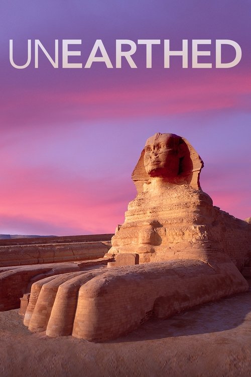 The poster features a majestic, weathered pharaoh's head atop a pyramid, bathed in warm sunset hues. The title "UNearthed" is prominently displayed in bold, white letters against the vibrant sky. The overall mood is one of mystery and historical intrigue, inviting viewers to explore ancient myste...
