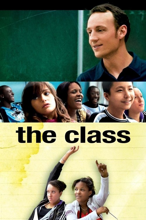 The poster features a collage of students in a classroom setting, with one prominent male student at the top and others in the background. The colors are vibrant, with green, yellow, and blue tones that evoke a lively and energetic atmosphere. The title "The Class" is boldly displayed in black te...