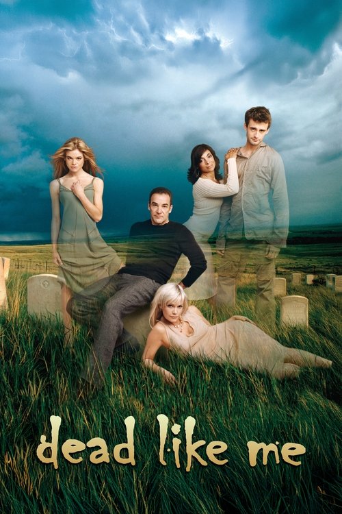 The poster features four young people in a grassy field under a dramatic, stormy sky. The mood is mysterious and slightly eerie, with the title "Dead Like Me" prominently displayed at the bottom. The colors are muted, with earthy tones and a cool, overcast atmosphere.
