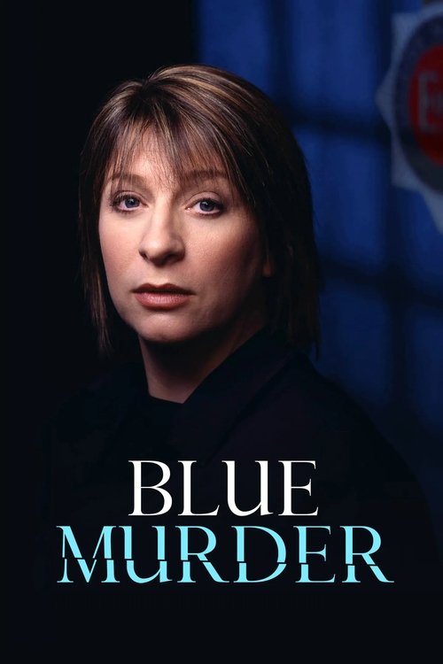The poster features a woman with short brown hair against a dark, moody background. The title "BLUE MURDER" is prominently displayed in teal and white text, evoking a sense of mystery and suspense. The overall mood is tense and dramatic, suggesting a serious and intense storyline.