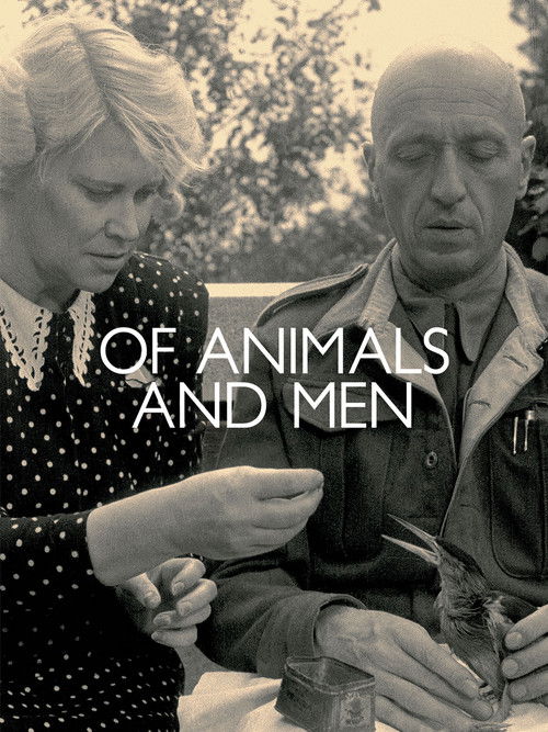 A sepia-toned poster features a man and woman in a contemplative outdoor setting. The title "OF ANIMALS AND MEN" is prominently displayed in bold, white text. The mood is reflective and introspective, capturing a moment of shared observation between the two individuals.
