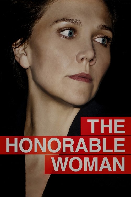 The poster features a close-up of a woman with a serious expression, her gaze directed upward against a dark background. Bold red text overlays the image, emphasizing the title "The Honourable Woman." The composition conveys a somber and dramatic mood, suggesting themes of resilience and historic...
