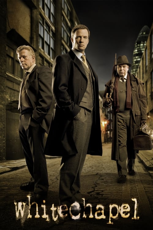 The poster features three men in period attire against a dimly lit, atmospheric backdrop. The warm tones of their suits and coats contrast with the cool, shadowy background, creating a mysterious and dramatic mood. The title "Whitechapel" is prominently displayed at the bottom, anchoring the scen...