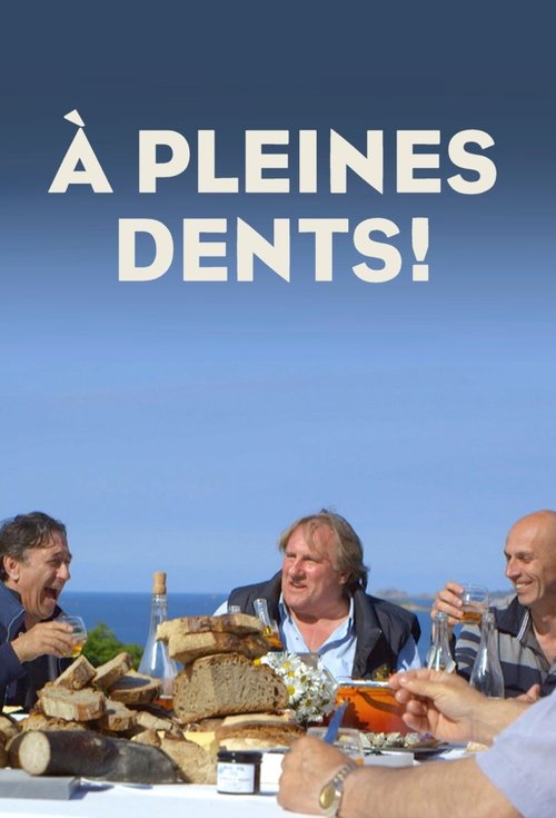 The poster features a lively outdoor scene with three men enjoying a meal together, their faces radiating joy and camaraderie. The warm tones of their clothing and the vibrant colors of the Mediterranean landscape create a cheerful and inviting atmosphere. The bold text "À PLEINES DENTS!" adds a ...