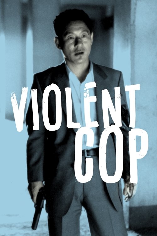 The poster features a man in a dark suit holding a gun, set against a muted blue background. The bold white text "VIOLENT COP" dominates the image, conveying a gritty and intense atmosphere.