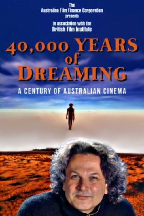 The poster features a man with curly hair in the foreground against a vast, reddish landscape. Above him, a solitary figure stands on a horizon line under a twilight sky. The title "40,000 Years of Dreaming" is prominently displayed in bold orange letters. The overall mood is serene and contempla...