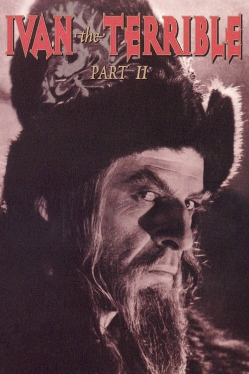 The poster features a dramatic, sepia-toned portrait of Ivan the Terrible with a stern expression. The title "Ivan the Terrible, Part II: The Boyars' Plot" is prominently displayed in bold, red lettering at the top. The overall mood is intense and historical, evoking the gravity of the story.