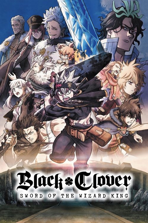 This vibrant anime poster features a dynamic group of characters in colorful, action-ready poses against a dramatic blue sky. The title "Black Clover: Sword of the Wizard King" is prominently displayed at the bottom, emphasizing the magical and heroic theme. The overall mood is energetic and adve...
