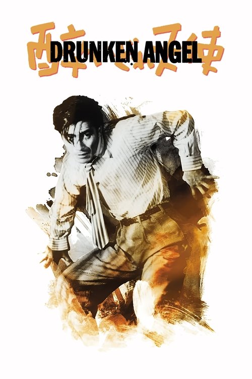 The poster features a rugged man in a white shirt and brown pants, surrounded by swirling flames and smoke. The title "DRUNKEN ANGEL" is prominently displayed in bold, fiery orange letters. The overall mood is intense and dramatic, capturing the essence of a gritty action movie.