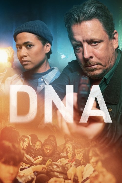 The poster features a dramatic scene with two characters, one wearing a blue hat and the other in a dark jacket, set against a fiery orange background. The title "DNA" is prominently displayed in bold white letters, suggesting a scientific or investigative theme. The overall mood is intense and m...