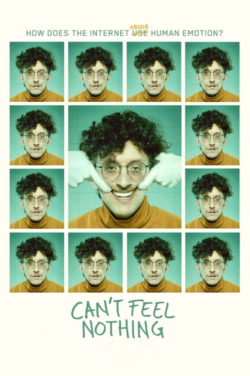The poster features a grid of nine images, each showing a young man with curly hair and glasses, dressed in orange shirts. The central image displays a man with glasses and white earplugs, smiling broadly. The background is a teal color, and the text at the bottom reads "CAN'T FEEL NOTHING" in bo...
