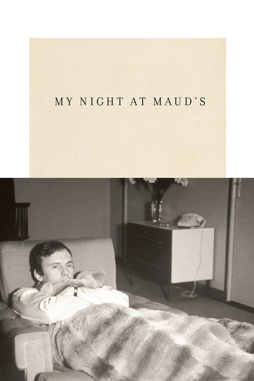 This black-and-white poster captures a quiet, nostalgic scene of a woman sleeping soundly in bed, wrapped in a striped blanket. The soft, muted tones evoke a sense of calm and intimacy, while the simple text "My Night at Maud's" hints at a classic film story.