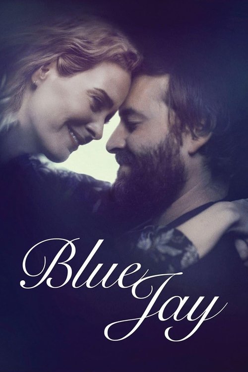 The poster features a tender, intimate scene of a man and woman sharing a close embrace, their foreheads touching in a moment of connection. The dark, moody background with soft lighting enhances the romantic atmosphere, while the elegant script text "Blue Jay" adds a touch of sophistication.