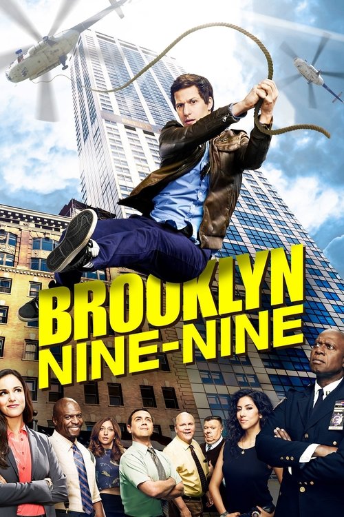The poster features a dynamic scene with a man swinging through the air against a backdrop of towering skyscrapers under a bright blue sky. The vibrant yellow title "BROOKLYN NINE-NINE" dominates the foreground, while a diverse group of characters stands confidently in the lower section, exuding ...