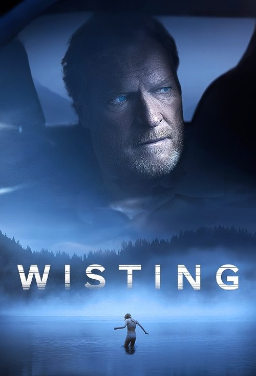 The poster features a large, shadowed close-up of a man's face against a misty, blue-toned forest backdrop. Below, a lone figure stands on a frozen lake, adding a sense of isolation and mystery. The title "Wisting" is prominently displayed in bold white letters, suggesting a suspenseful or thrill...