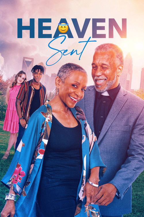 The poster features a joyful couple in vibrant blue and black, with a smiling woman in a floral jacket and an older man in a gray suit. The background shows a city skyline at sunset with warm golden hues, evoking a sense of happiness and warmth. The title "Heaven Sent" is prominently displayed at...