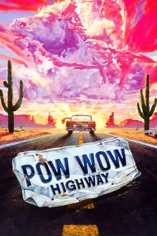 The poster features a lone car driving down a desert highway under a vibrant pink and purple sky. Cactus silhouettes frame the scene, while a large rock in the foreground displays the movie title "Powwow Highway" in bold letters. The mood is adventurous and nostalgic, evoking the spirit of the Am...