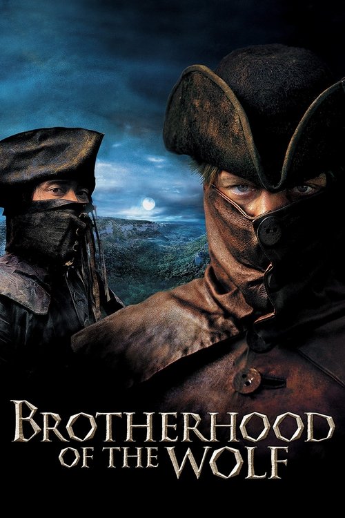 The poster features two hooded figures in a moody, dark atmosphere with ominous blue skies. The title "Brotherhood of the Wolf" is prominently displayed at the bottom, suggesting a gritty, historical adventure.