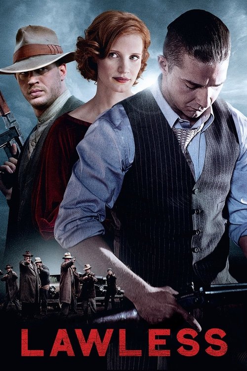 The poster features a dramatic scene with three characters: a woman in a red dress, a man in a hat, and a man in a vest. The muted colors and shadowy background evoke a noir atmosphere, while the bold red text "LAWLESS" anchors the image.