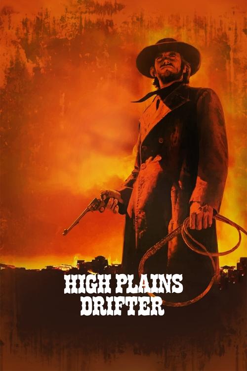 The poster features a lone cowboy in a wide-brimmed hat against a fiery sunset, evoking a rugged, adventurous mood. The title "High Plains Drifter" is prominently displayed in bold, white letters at the bottom, emphasizing the film's theme of nomadic life and the untamed American West.