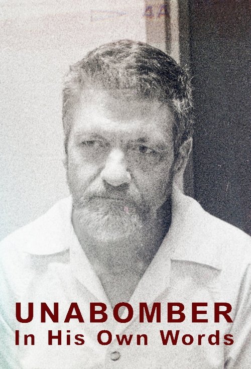 The poster features a somber, black-and-white portrait of a man with a beard, conveying a serious and reflective mood. The title "UNABOMBER" is prominently displayed in bold red letters, emphasizing the gravity of the subject. The overall design suggests a documentary or investigative piece explo...