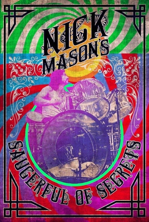 The poster features a vibrant, psychedelic scene with a drummer in a purple circle, surrounded by swirling green and pink hues. The title "Nick Mason's Saucerful of Secrets" is prominently displayed in bold, stylized lettering. The overall mood is energetic and theatrical, capturing the essence o...
