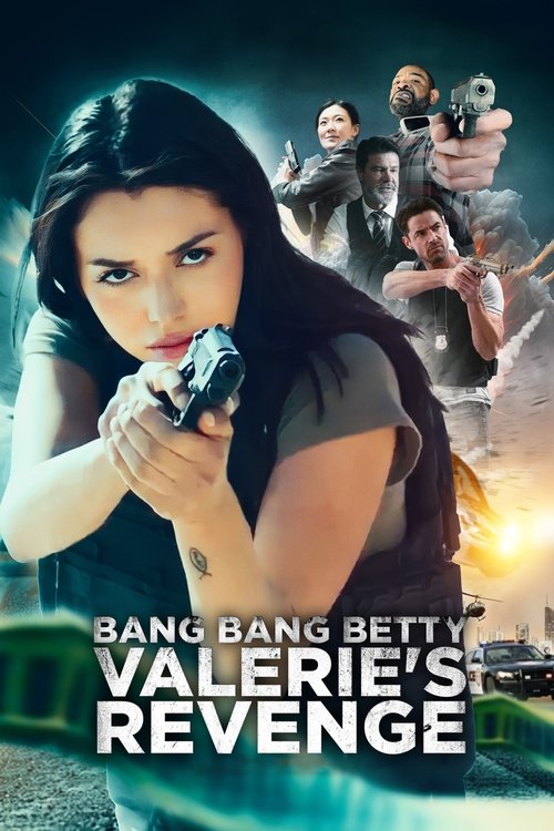 The poster features a determined woman with long dark hair holding a gun, surrounded by other characters in action poses. The background is dark with hints of fiery explosions, creating an intense and dramatic atmosphere. The bold text at the bottom emphasizes the title "Valerie's Revenge," sugge...