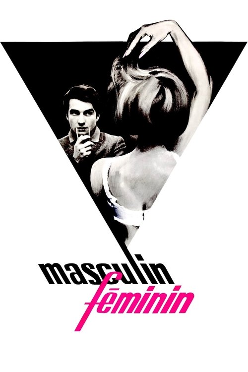 The poster features a striking black triangle framing two figures: a man in a suit and a woman in a revealing outfit, symbolizing the film's exploration of gender roles. The bold pink and black color scheme evokes a dramatic, provocative tone, while the title "Masculin Féminin" suggests a bold, p...
