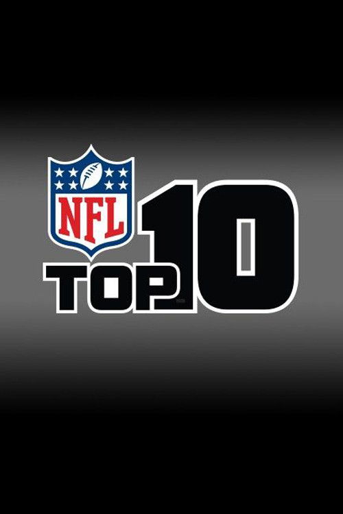 The NFL Top 10 poster features a bold, black and white design with the iconic NFL shield logo prominently displayed. The large number "10" dominates the center, emphasizing the show's ranking. The muted color palette and stark typography convey a serious, authoritative tone, suggesting this is a ...