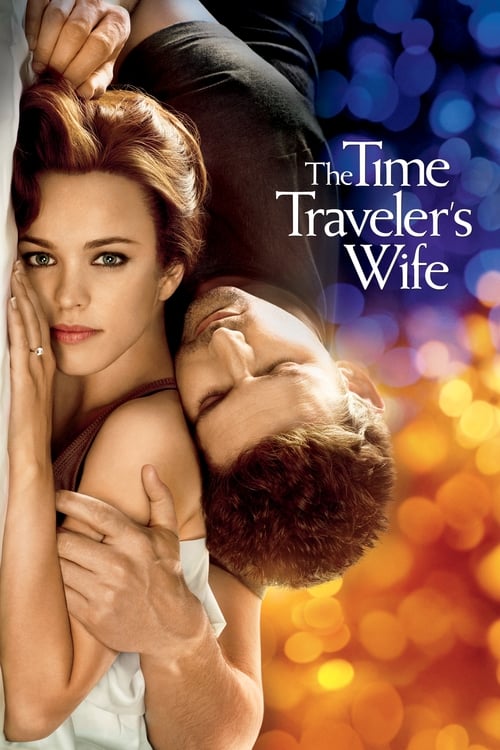 The poster features a woman with reddish-brown hair and a man with curly brown hair embracing her passionately. The background is filled with warm, bokeh lights in shades of orange and blue, creating an intimate and romantic atmosphere. The title "The Time Traveler's Wife" is elegantly displayed ...