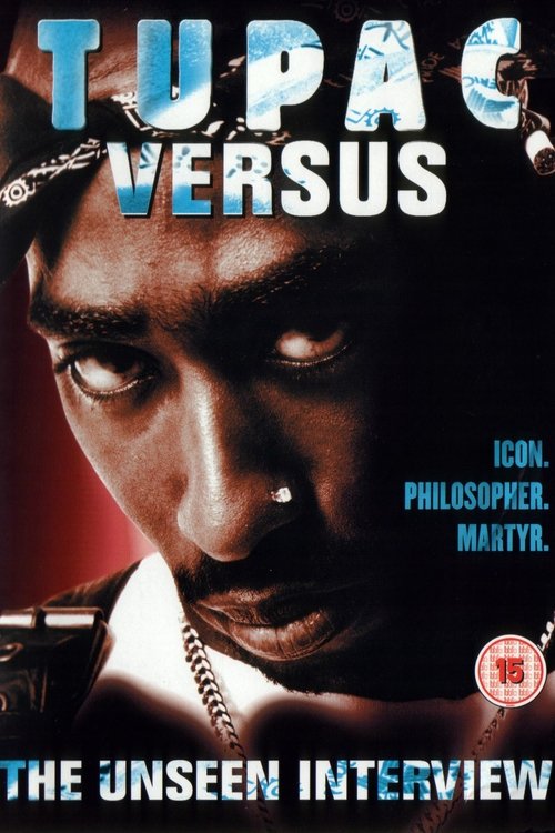 The poster features Tupac in a dramatic, intense pose against a dark background with red accents. The title "Tupac Versus" is prominently displayed in bold, metallic lettering. The overall mood is gritty and rebellious, reflecting the film's themes of conflict and struggle.