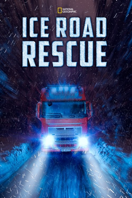 The poster features a red rescue truck battling icy conditions, with blue and white lighting illuminating the scene. The dramatic, cold atmosphere evokes urgency and danger, capturing the essence of a life-saving mission in extreme weather.