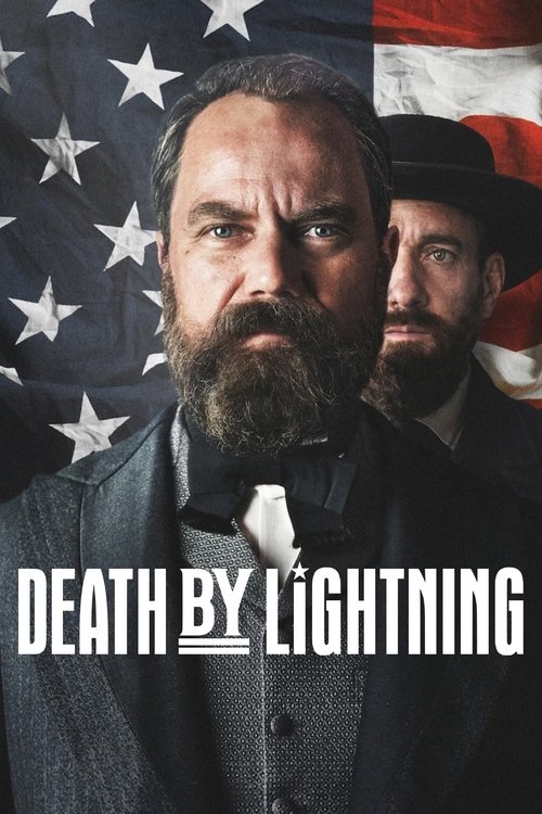 The poster features two men with intense expressions against an American flag backdrop. The bold title "Death by Lightning" dominates the bottom, suggesting a dramatic, high-stakes narrative. The dark tones and serious expressions evoke a sense of suspense and tension, hinting at a thrilling stor...