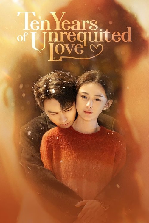 Ten Years of Unrequited Love poster