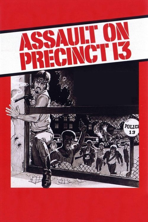 The poster features a gritty, black-and-white scene of a man in a police uniform standing guard over a crowded precinct, with a red and white "ASSAULT ON PRECINCT 13" banner at the top. The mood is tense and urban, capturing the atmosphere of a high-stakes police operation.