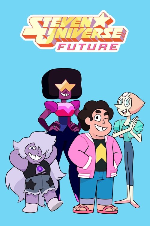 The poster features vibrant characters from "Steven Universe Future" against a bright blue background. Steven, Garnet, and Amethyst stand prominently, while the iconic logo glows in warm tones. The mood is cheerful and energetic, capturing the show's playful and imaginative spirit.