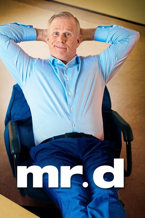 The poster features an older man in a light blue shirt and blue pants, sitting in a chair with hands behind his head. The warm lighting and relaxed posture convey a sense of comfort and approachability. The bold "mr.d" text at the bottom emphasizes the show's name.