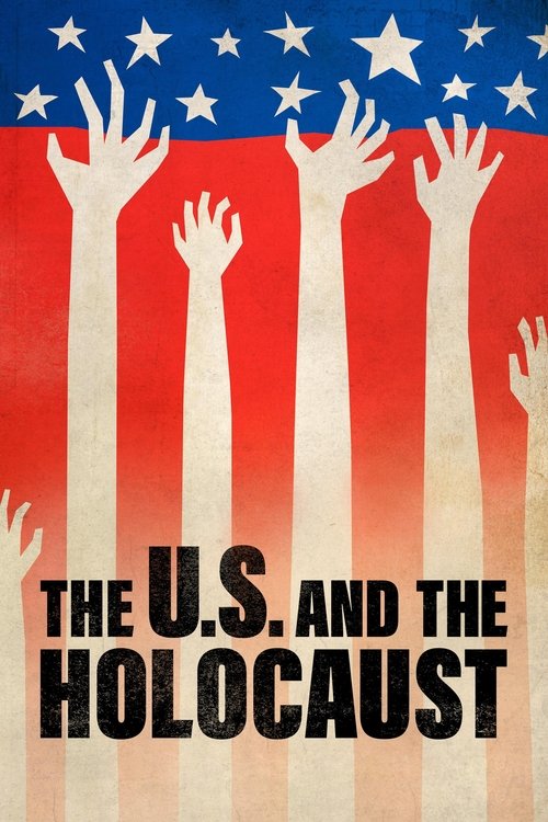 The poster features silhouettes of hands reaching upward against a backdrop of the American flag, symbolizing hope and resilience. The bold text "THE U.S. AND THE HOLOCAUST" conveys a somber yet defiant tone, emphasizing the enduring struggle against genocide.