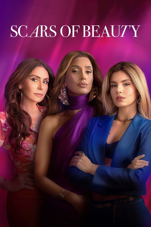 The poster features three women with serious expressions against a vibrant purple and pink gradient background. Their confident poses and intense gazes convey a sense of mystery and allure. The bold title "SCARS OF BEAUTY" at the top hints at themes of hidden strength and self-discovery.