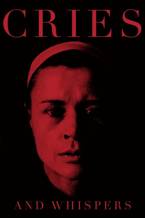 The poster features a hauntingly beautiful woman with a serene expression, her face illuminated against a deep red background. The title "CRIES AND WHISPERS" is prominently displayed in bold, red letters, evoking a sense of mystery and emotional depth. The overall composition creates an atmospher...