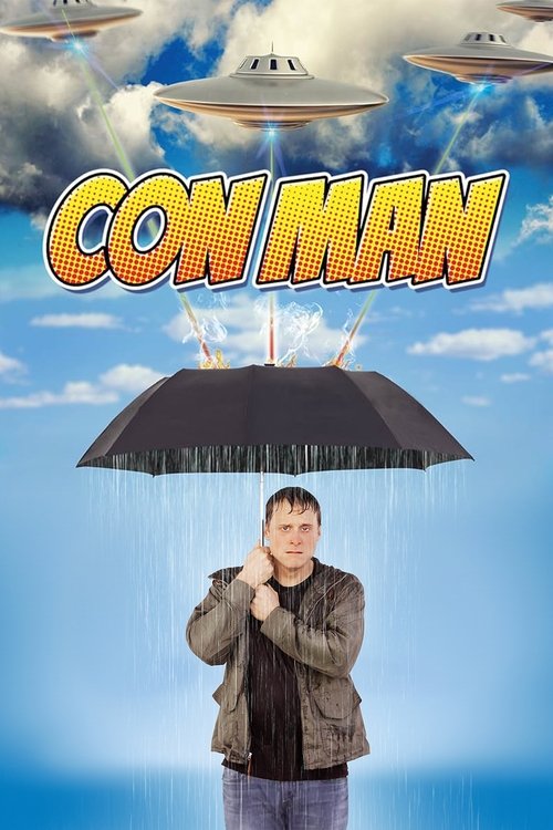 The poster features a man holding a black umbrella against a bright blue sky with UFOs floating above. The bold yellow text "CON MAN" dominates the top, conveying a humorous and mysterious tone. The overall mood is playful and adventurous, suggesting a blend of mystery and humor.