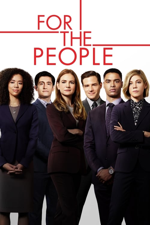 The poster features six professionally dressed individuals in a corporate setting, exuding confidence and professionalism. The bold red title "FOR THE PEOPLE" stands out against a stark white background, creating a powerful visual impact. The mood is one of ambition and determination, suggesting ...
