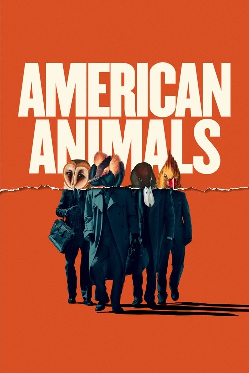 The poster features silhouettes of people in dark coats walking against a vibrant orange background, with the title "AMERICAN ANIMALS" prominently displayed in bold white letters. The mood is mysterious and slightly ominous, suggesting a story about animals in captivity.