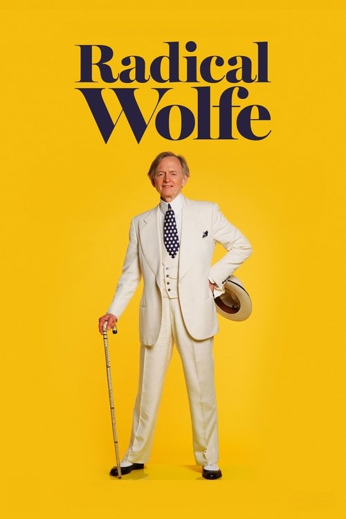 The poster features a man in a white suit holding a cane, standing against a vibrant yellow background. The bold, dark text "Radical Wolfe" dominates the top. The mood is confident and humorous, suggesting a comedic or satirical take on the character.