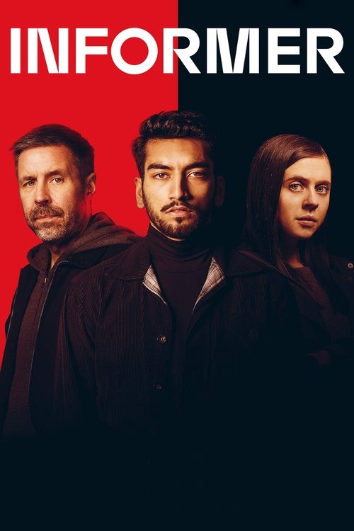 The poster features three individuals against a stark black background, with the title "INFORMER" prominently displayed in bold white letters. The mood is mysterious and intense, evoking a sense of intrigue and suspense.