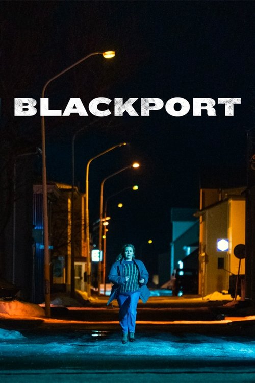 A lone figure stands on a deserted street at night, illuminated by warm streetlights against the cool blue tones of the pavement. The poster conveys a somber, reflective mood as the title "BLACKPORT" dominates the top.