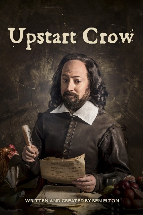 The poster features a man with a beard and long hair, dressed in period clothing, holding a scroll and a feather. The dark, moody background with muted tones creates an atmospheric mood. The title "Upstart Crow" is prominently displayed at the top.